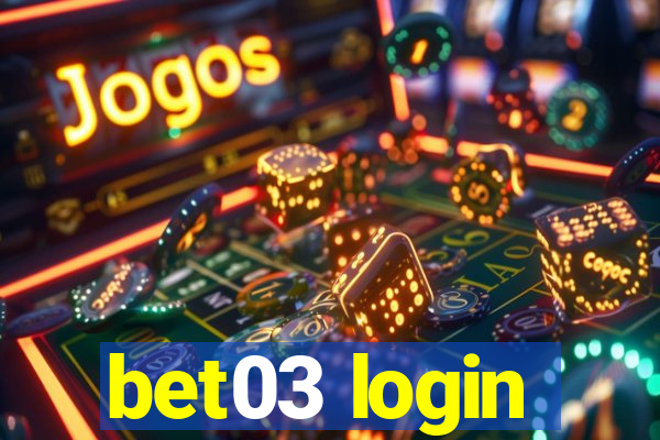 bet03 login